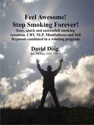 cover image of Feel Awesome, Stop Smoking Forever!